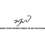 WEAR YOUR FVORITE DRESS TO SEE THE OCEAN