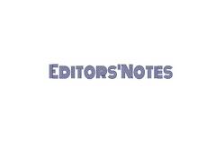 EDITORS NOTES