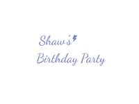 Shaw’s Birthday Party