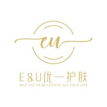 "E&amp;U优一护肤 May you be beautiful all your life. "