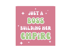 JUST A BOSS BUILDING HER EMPIRE