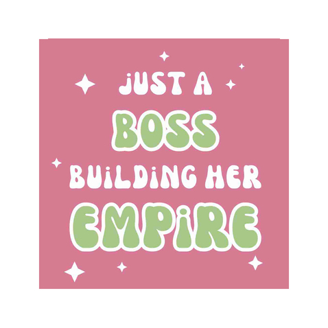 JUST A BOSS BUILDING HER EMPIRElogo设计